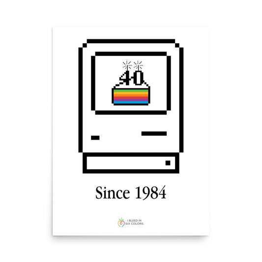 Macintosh Birthday Cake Poster - I Bleed in Six Colors®