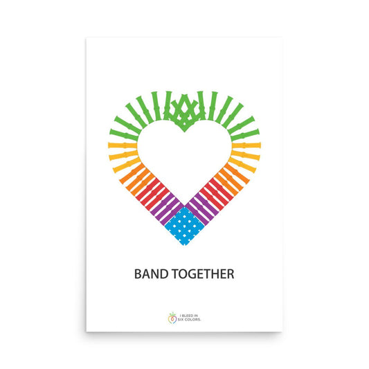 Watch Band Together Poster - I Bleed in Six Colors®