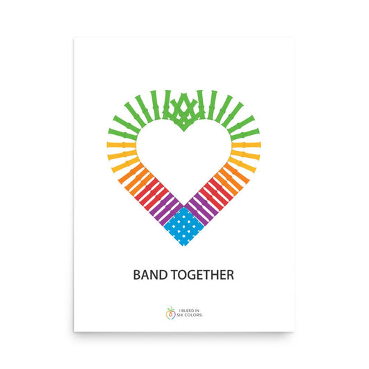 Watch Band Together Poster - I Bleed in Six Colors®