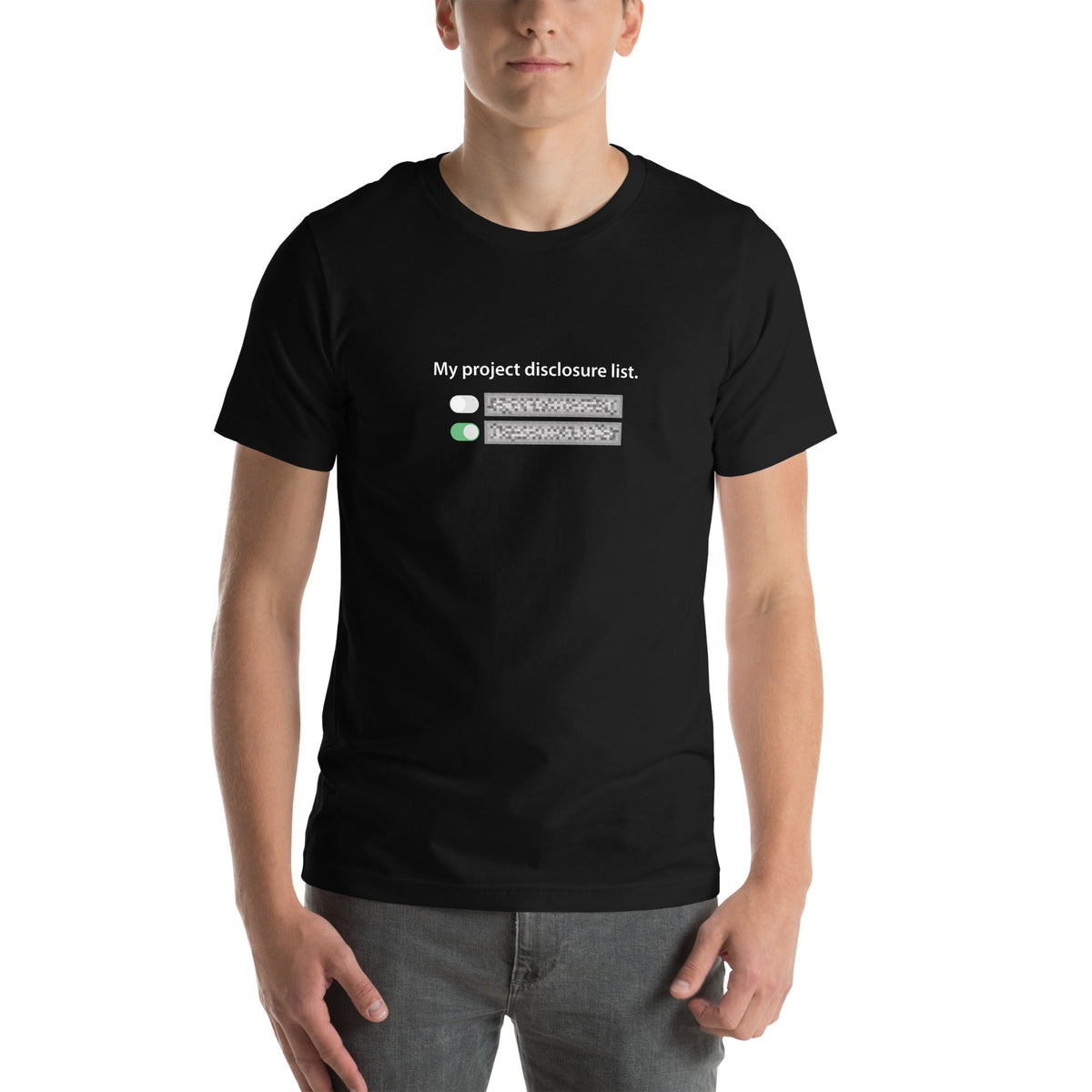 My project disclosure list. T-shirt—Black