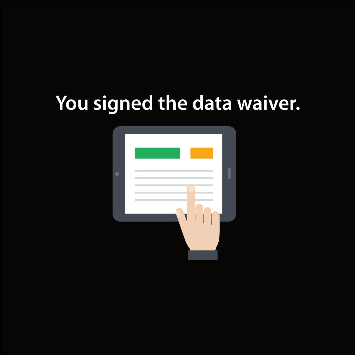 Shirt: You signed the data waiver artwork—Black