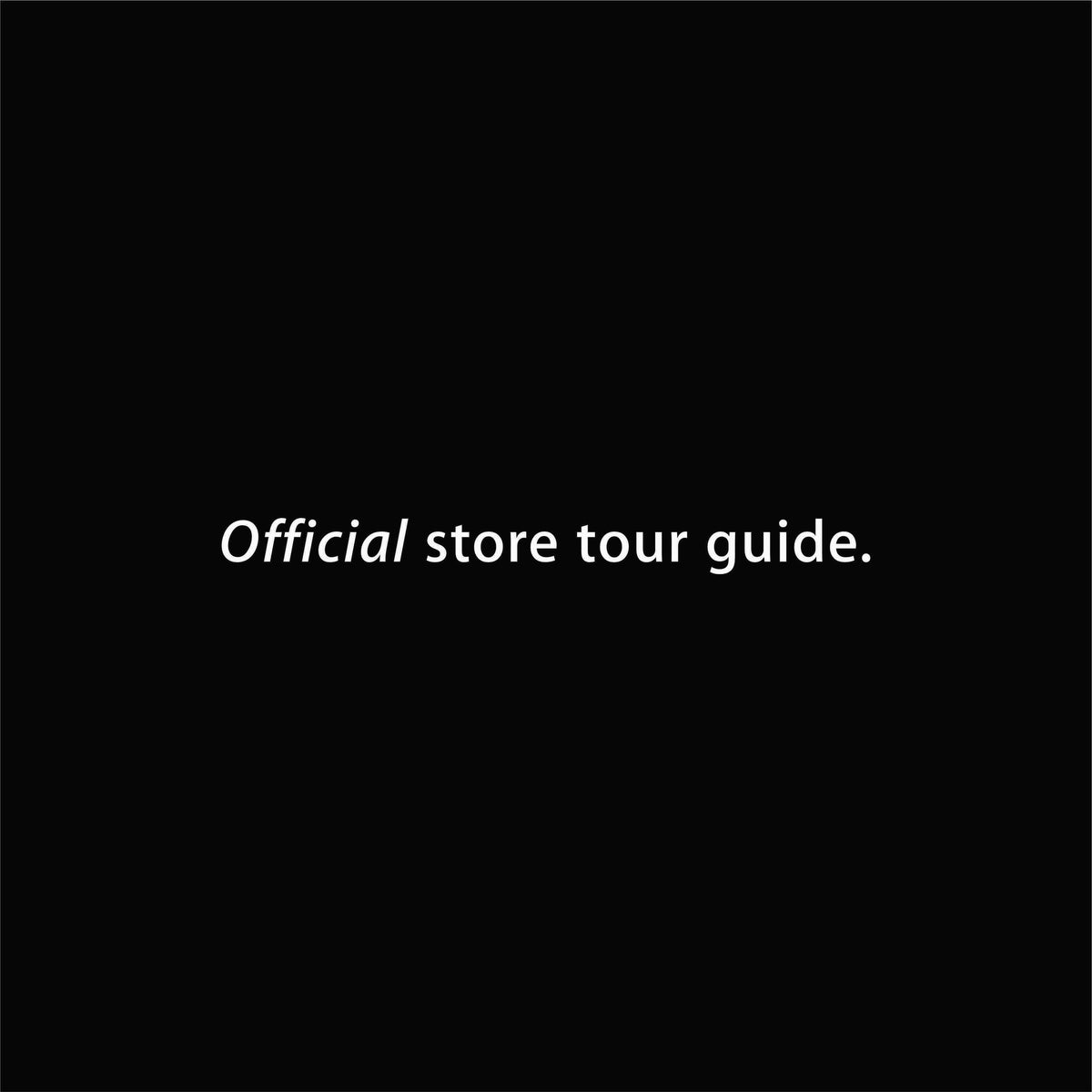 Official store tour guide. artwork—Black
