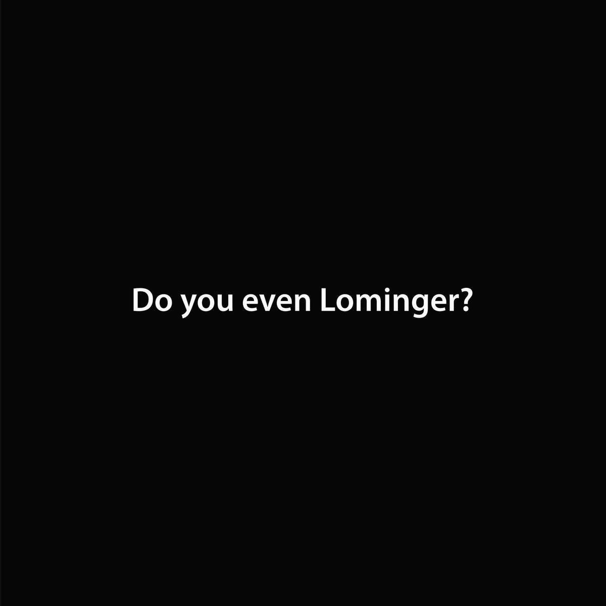 Do you even Lominger? artwork—Black