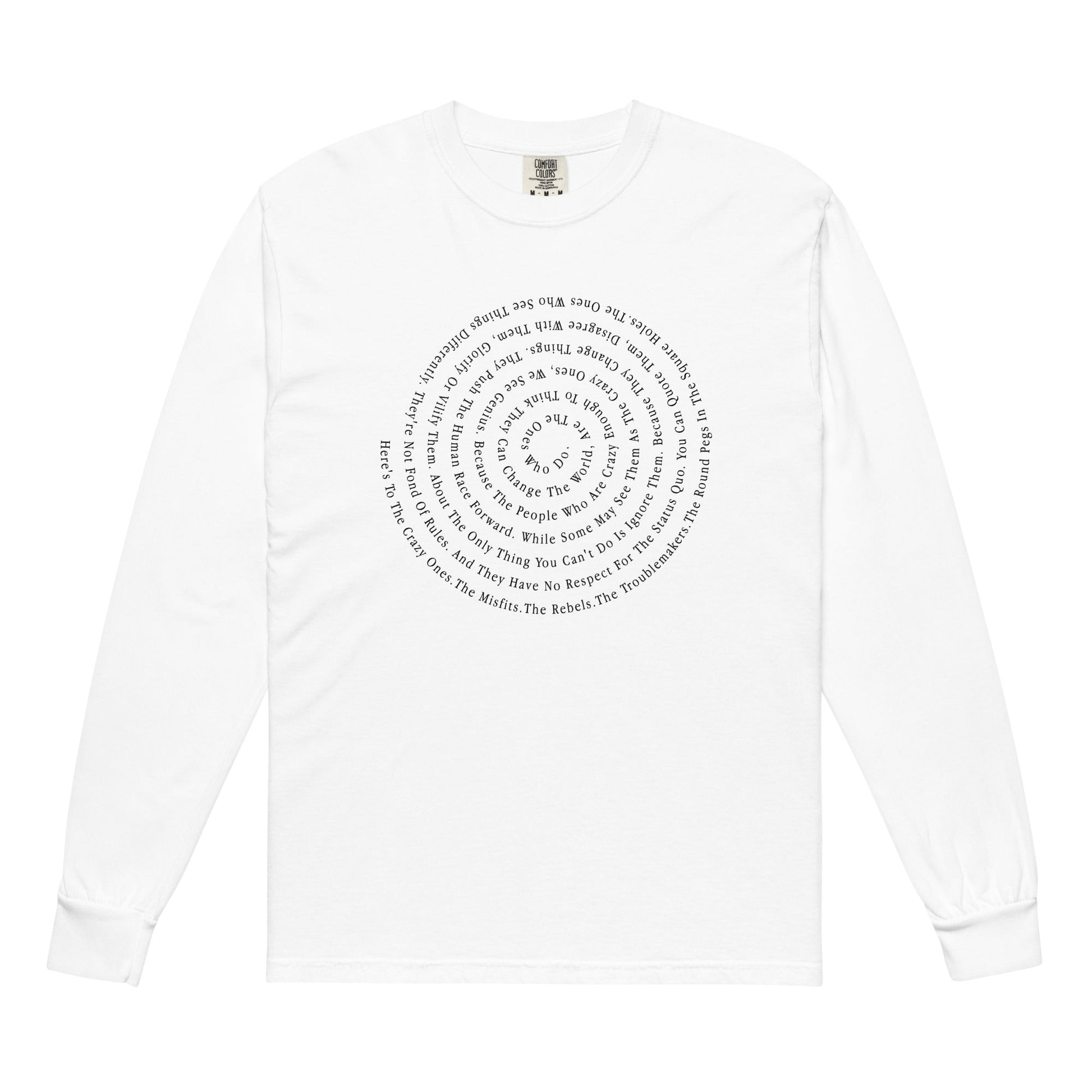 Here's to the Crazy Ones Long Sleeve - I Bleed in Six Colors®