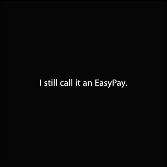 I still call it an EasyPay. graphic close-up