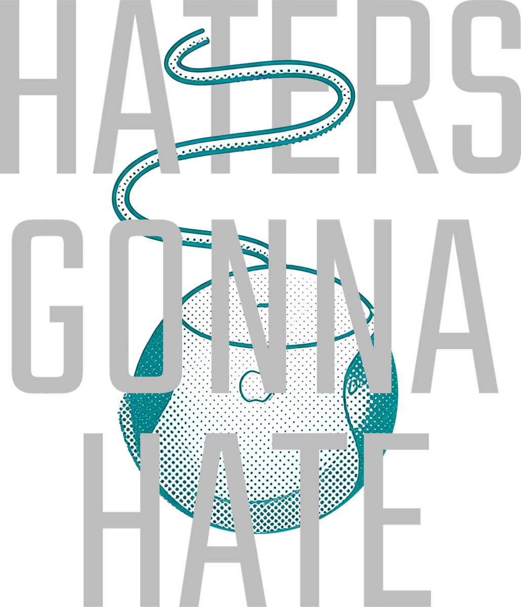 Haters Gonna Hate T-shirt artwork: an iMac G3 hockey puck mouse behind the words