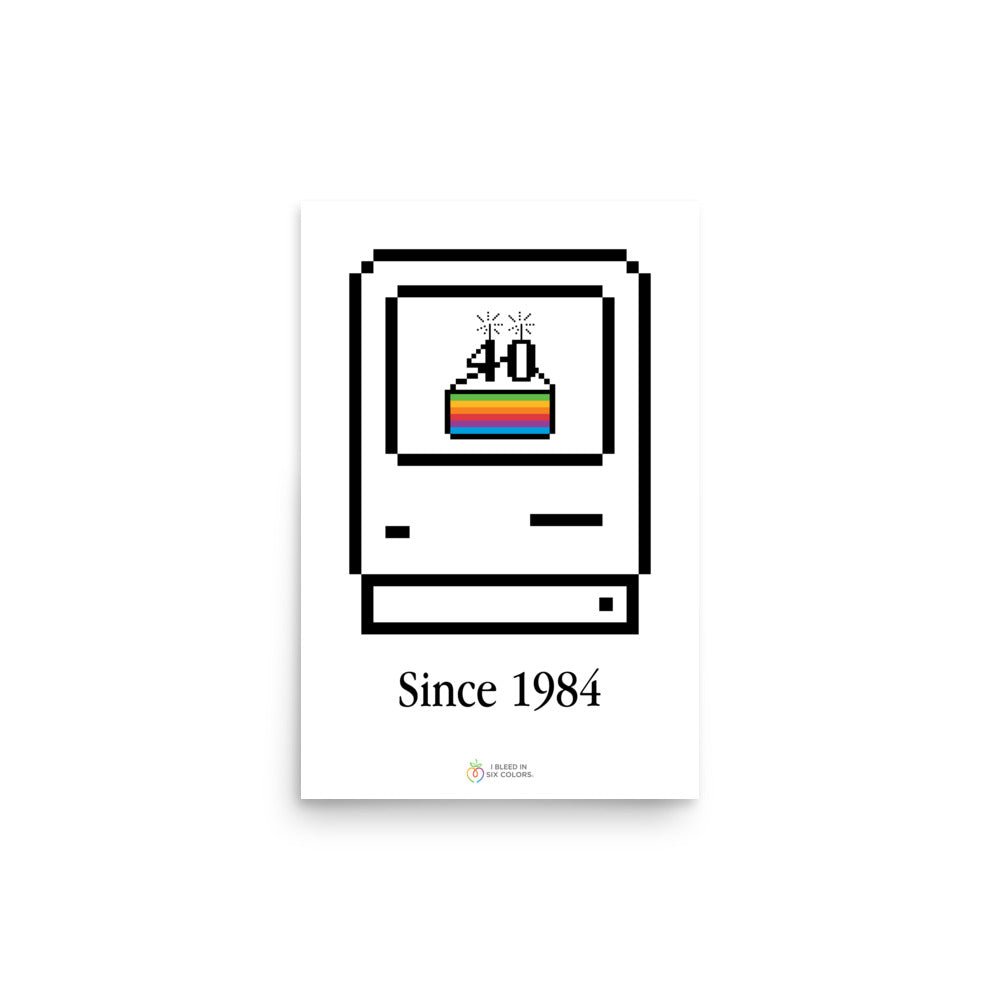 Macintosh Birthday Cake Poster - I Bleed in Six Colors®