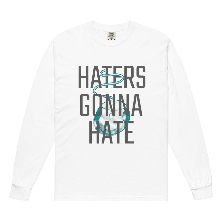 Haters Gonna Hate Long Sleeve, White